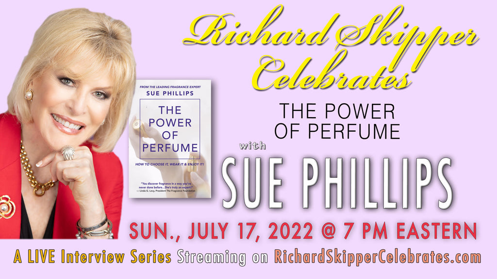 Richard Skipper Celebrates The Power of Perfume with Sue Phillips
